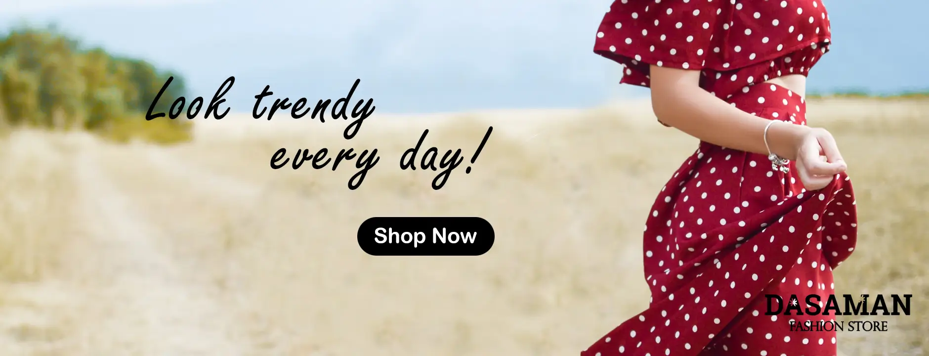 Hero Image that outlines "Dasaman Fashion Store for all your trendy outfits. Shop now!"